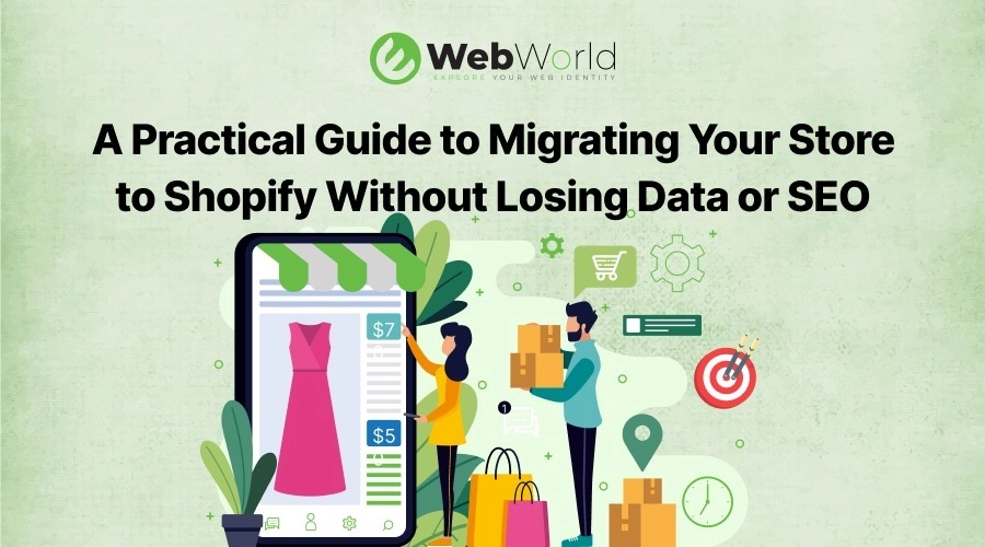 A Practical Guide to Migrating Your Store to Shopify Without Losing Data or SEO