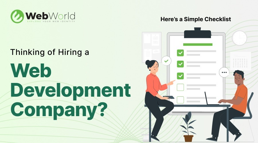 Thinking of Hiring a Web Development Company? Here’s a Simple Checklist