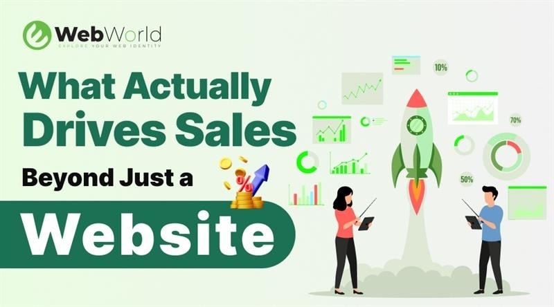 What Actually Drives Sales Beyond Just a Website.